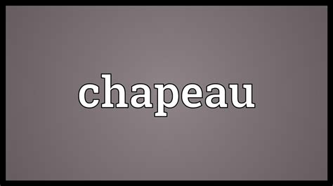 chapeau meaning in law.